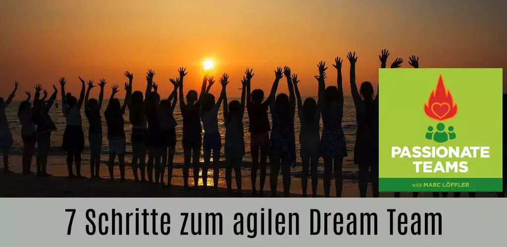 Podcast-Titel: 7 Schritte zum agilen Dream Team
