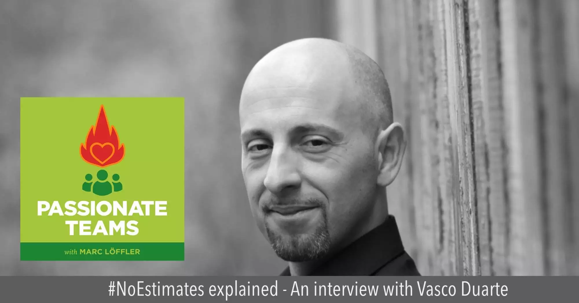 Foto von Vasco Duarte und Podcast-Titel: No estimates explained
