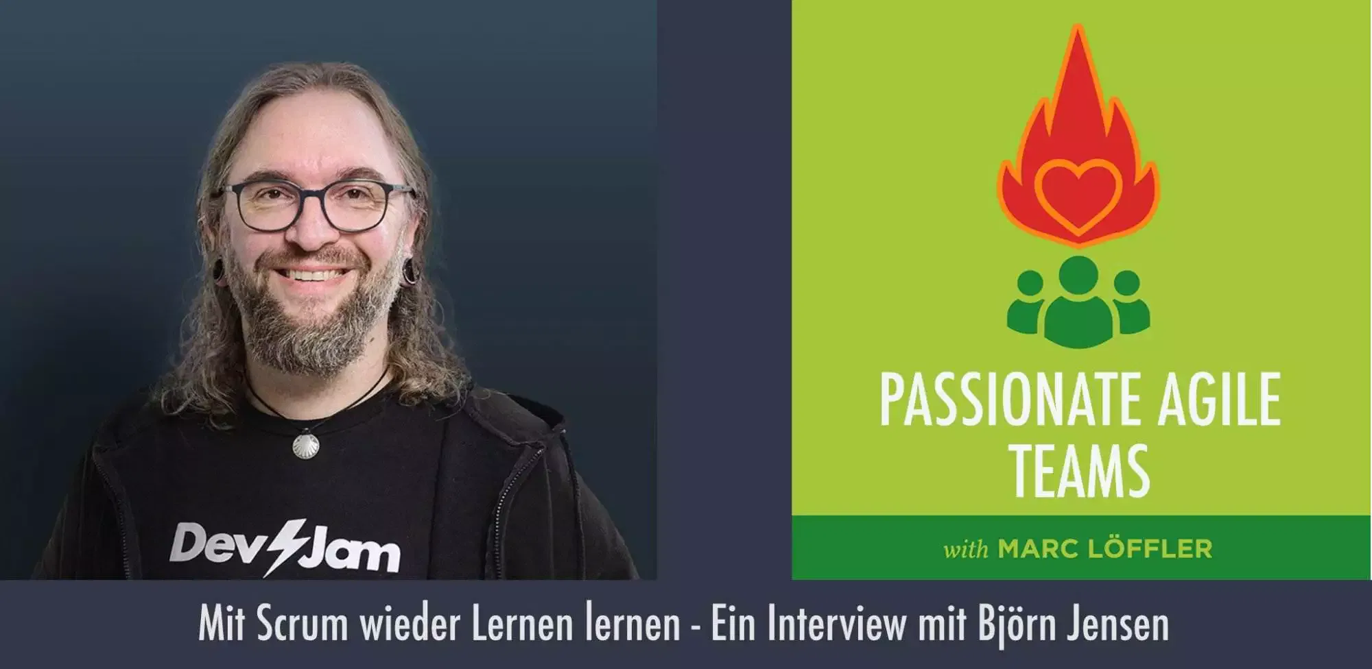 Foto von Björn Jensen und Podcast-Titel: Mit Scrum wieder Lernen lernen