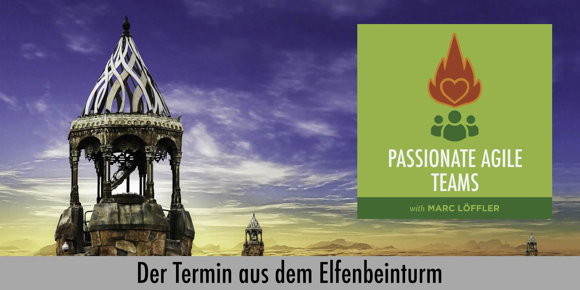 Turm und Podcast-Titel: Der Termin aus dem Elfenbeinturm