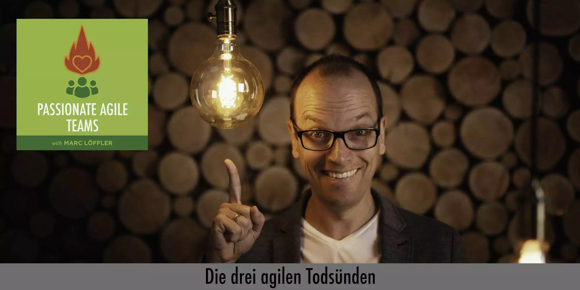 Foto von Marc Löffler und Podcast-Titel: Die drei agilen Todsünden